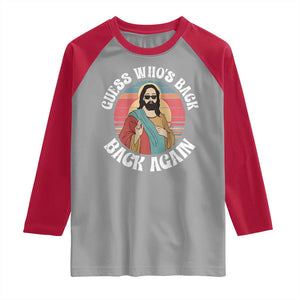 Funny Easter Jesus Raglan Shirt Retro Vintage Guess Whos Back Again TS10 Sport Gray Red Print Your Wear