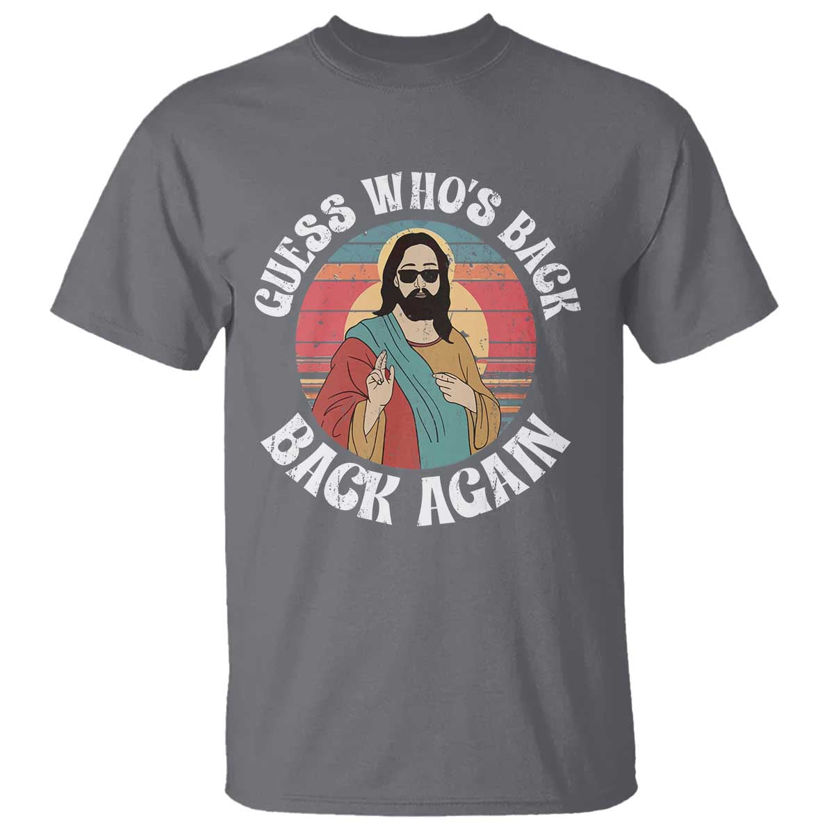 Funny Easter Jesus T Shirt Retro Vintage Guess Whos Back Again TS10 Charcoal Print Your Wear
