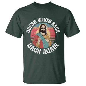 Funny Easter Jesus T Shirt Retro Vintage Guess Whos Back Again TS10 Dark Forest Green Print Your Wear