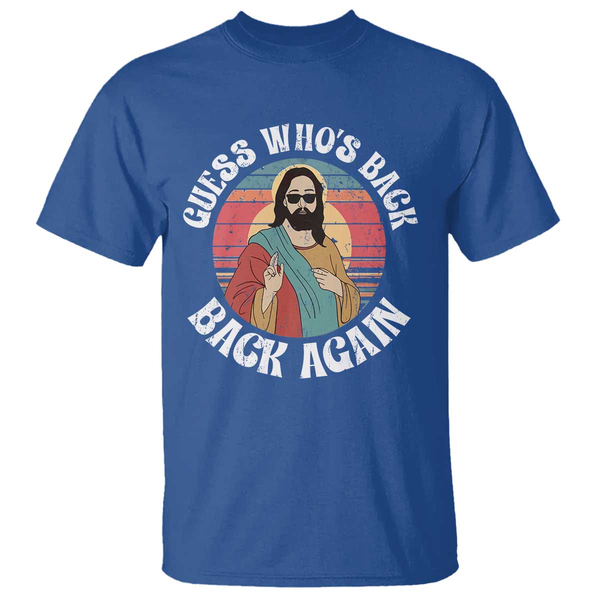 Funny Easter Jesus T Shirt Retro Vintage Guess Whos Back Again TS10 Royal Blue Print Your Wear