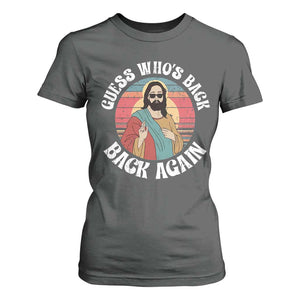 Funny Easter Jesus T Shirt For Women Retro Vintage Guess Whos Back Again TS10 Dark Heather Print Your Wear