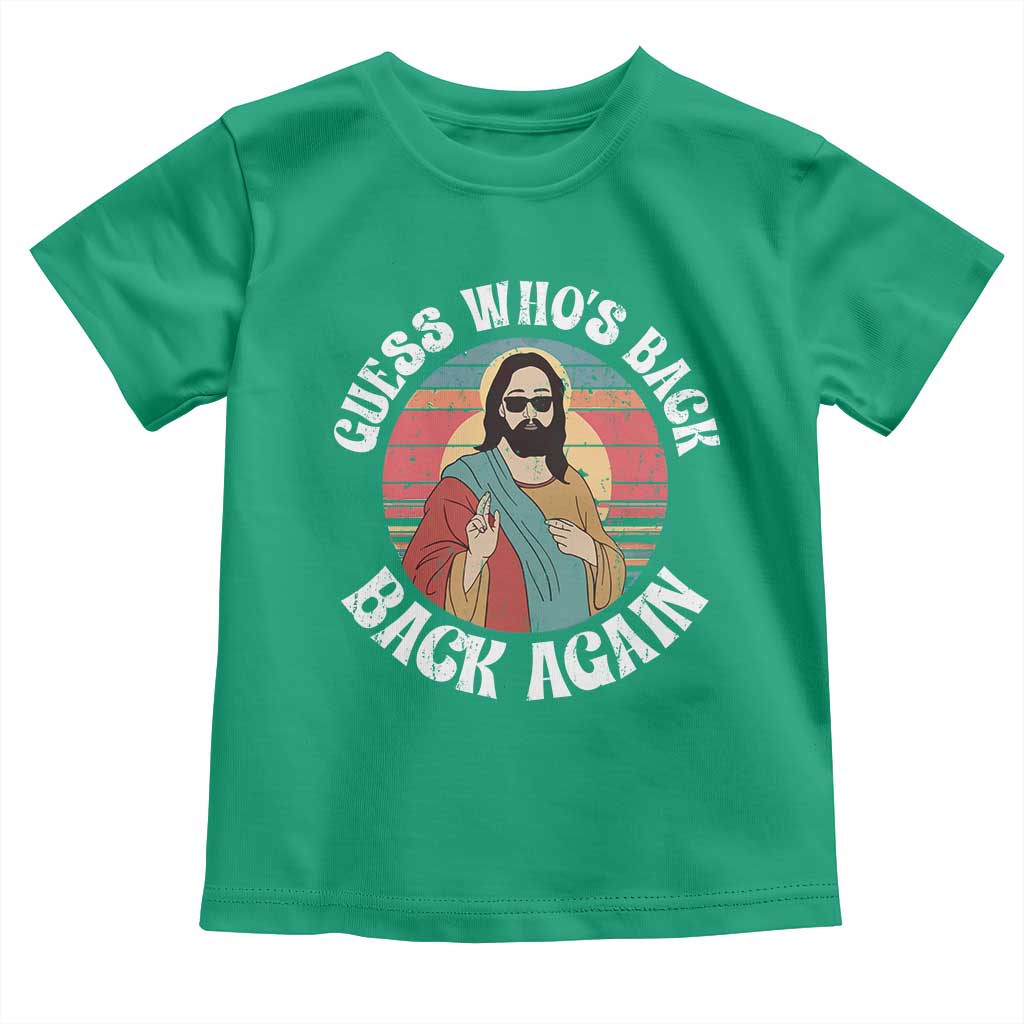 Funny Easter Jesus Toddler T Shirt Retro Vintage Guess Whos Back Again TS10 Irish Green Print Your Wear