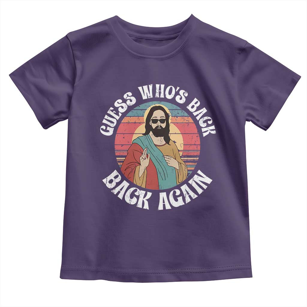 Funny Easter Jesus Toddler T Shirt Retro Vintage Guess Whos Back Again TS10 Purple Print Your Wear