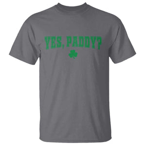 Yes Paddy Funny St Patricks Day T Shirt Shamrock Irish Girls TS10 Charcoal Print Your Wear