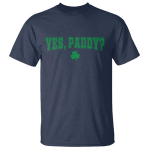 Yes Paddy Funny St Patricks Day T Shirt Shamrock Irish Girls TS10 Navy Print Your Wear