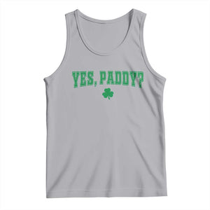 Yes Paddy Funny St Patricks Day Tank Top Shamrock Irish Girls TS10 Athletic Heather Print Your Wear
