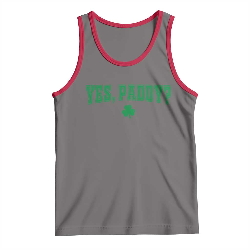 Yes Paddy Funny St Patricks Day Tank Top Shamrock Irish Girls TS10 Deep Heather Red Print Your Wear