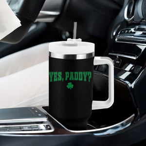 Yes Paddy Funny St Patricks Day Tumbler With Handle Shamrock Irish Girls TS10 Print Your Wear