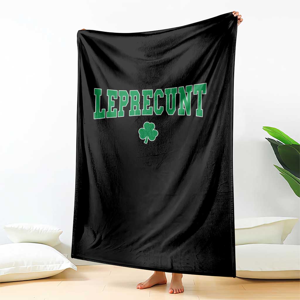 Leprecunt Shamrock Throw Blanket St Patricks Day Funny Irish Adult Humor TS10 Print Your Wear