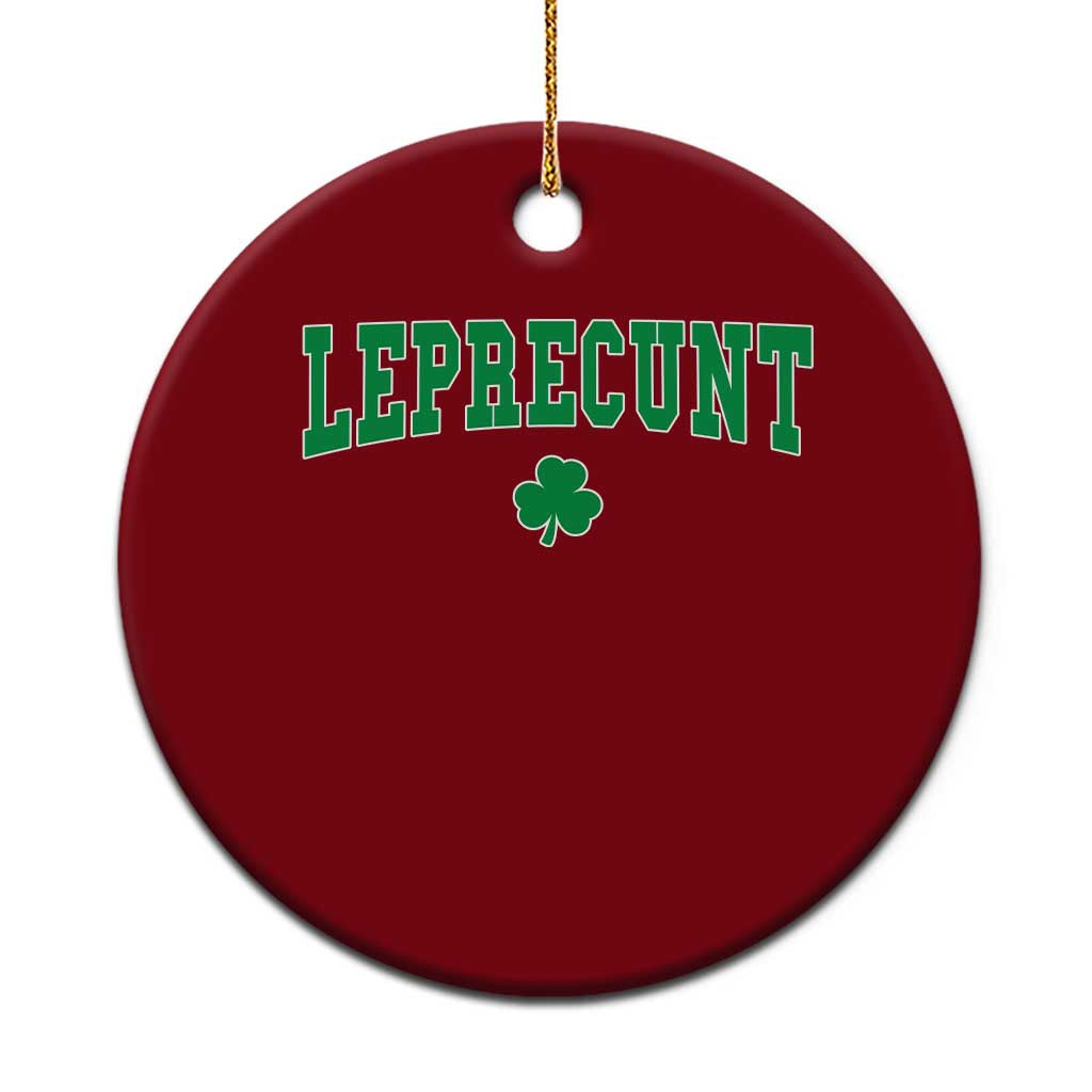 Leprecunt Shamrock Ceramic Ornament St Patricks Day Funny Irish Adult Humor TS10 1pc Red Print Your Wear