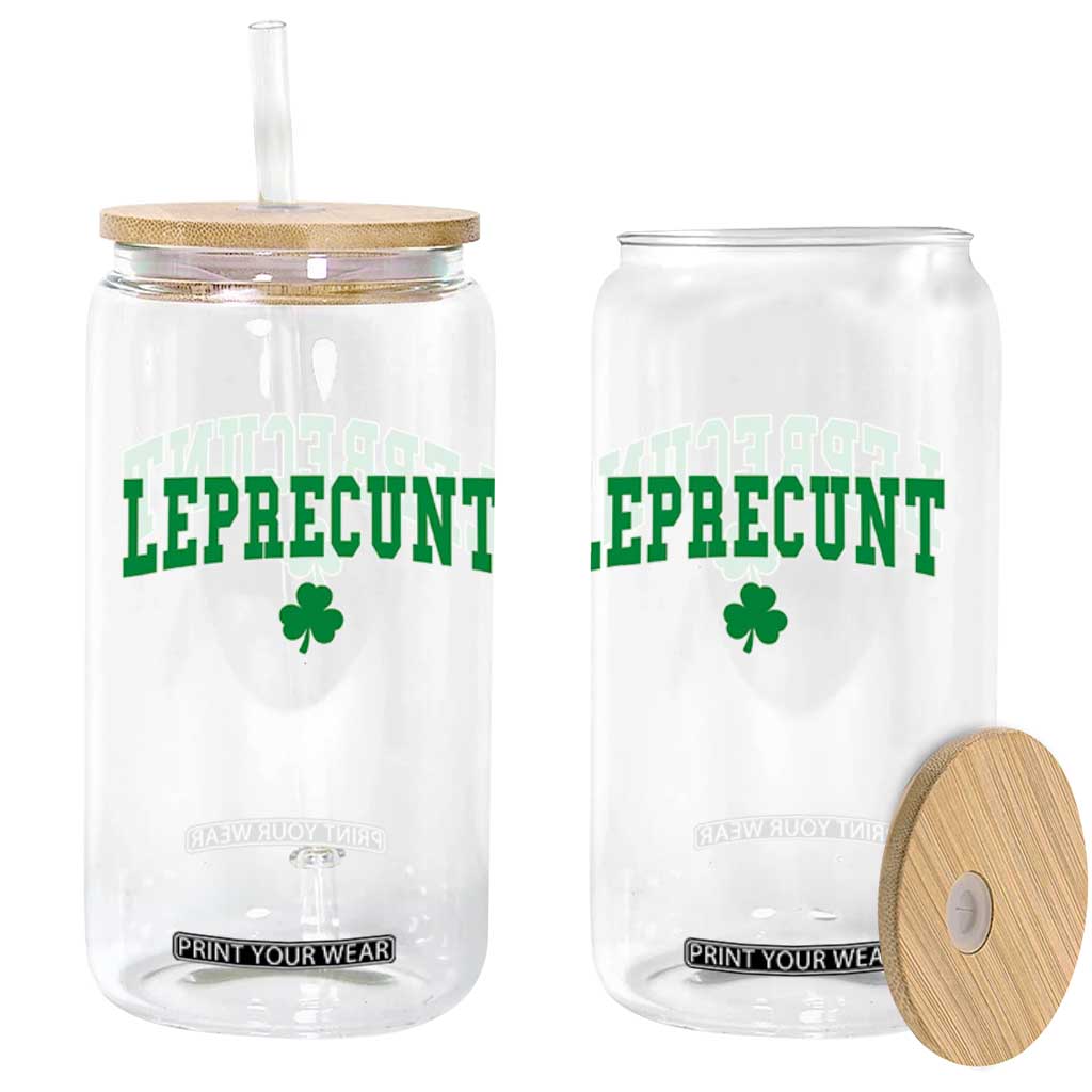 Leprecunt Shamrock Glass Can St Patricks Day Funny Irish Adult Humor TS10 Print Your Wear