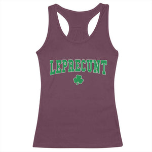 Leprecunt Shamrock Racerback Tank Top St Patricks Day Funny Irish Adult Humor TS10 Maroon Print Your Wear
