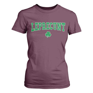 Leprecunt Shamrock T Shirt For Women St Patricks Day Funny Irish Adult Humor TS10 Maroon Print Your Wear