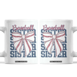 Baseball Sister Coffee Mug Coquette Bow Biggest Fan Sport Lovers Girl TS10 White Print Your Wear