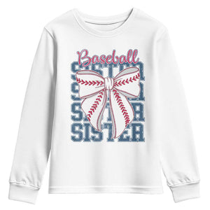 Baseball Sister Youth Sweatshirt Coquette Bow Biggest Fan Sport Lovers Girl TS10 White Print Your Wear