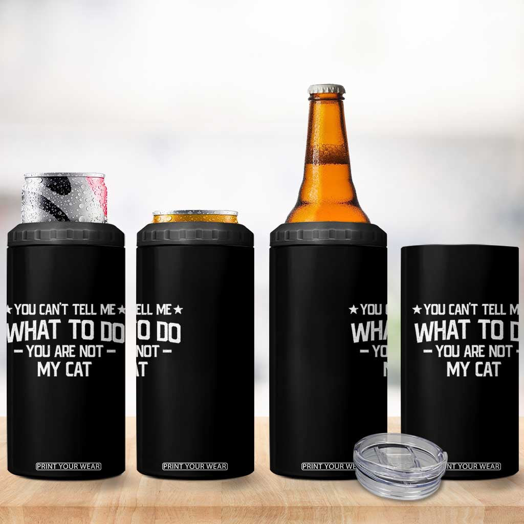 Funny Dog Lovers 4 in 1 Can Cooler Tumbler You Cant Tell Me What To Do You Are Not My Dog TS10 Print Your Wear