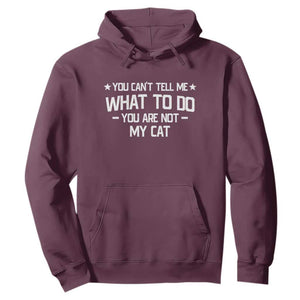 Funny Dog Lovers Hoodie You Cant Tell Me What To Do You Are Not My Dog TS10 Maroon Print Your Wear