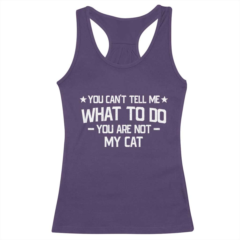 Funny Dog Lovers Racerback Tank Top You Cant Tell Me What To Do You Are Not My Dog TS10 Purple Print Your Wear