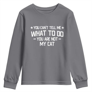 Funny Dog Lovers Youth Sweatshirt You Cant Tell Me What To Do You Are Not My Dog TS10 Charcoal Print Your Wear