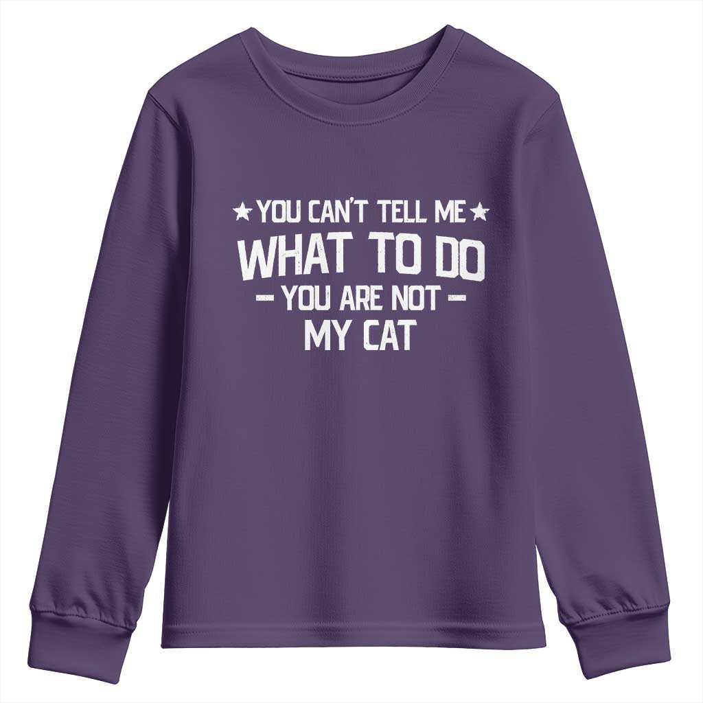 Funny Dog Lovers Youth Sweatshirt You Cant Tell Me What To Do You Are Not My Dog TS10 Purple Print Your Wear