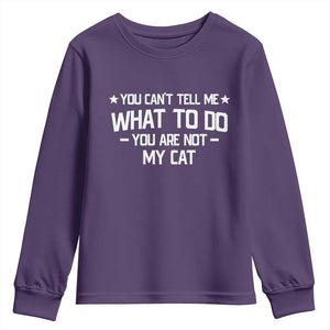 Funny Dog Lovers Youth Sweatshirt You Cant Tell Me What To Do You Are Not My Dog TS10 Purple Print Your Wear