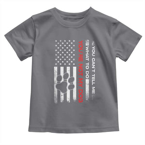 Funny Dog Lovers Toddler T Shirt You Cant Tell Me What To Do Youre Not My Dog USA Flag TS10 Charcoal Print Your Wear
