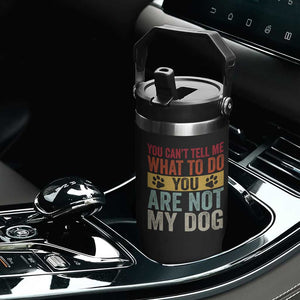 Retro Dog Lovers Flip Straw Tumbler You Cant Tell Me What To Do Youre Not My Dog Paw Print TS10 Print Your Wear