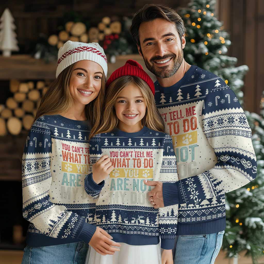 Retro Dog Lovers Ugly Christmas Sweater You Cant Tell Me What To Do Youre Not My Dog Paw Print TS10 Beige Navy Print Your Wear