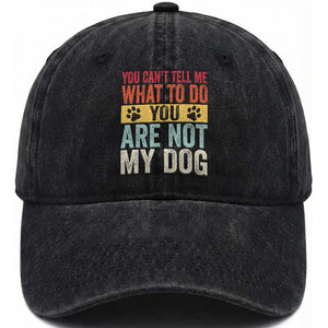 Retro Dog Lovers Washed Cotton Baseball Cap You Cant Tell Me What To Do Youre Not My Dog Paw Print TS10 Print Your Wear