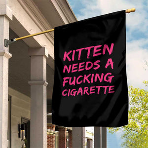 Kitten Needs A Fucking Cigarette Garden Flag Funny Cat Joke Cat Meme TS10 Print Your Wear