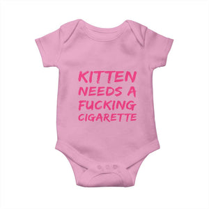 Kitten Needs A Fucking Cigarette Baby Onesie Funny Cat Joke Cat Meme TS10 Light Pink Print Your Wear