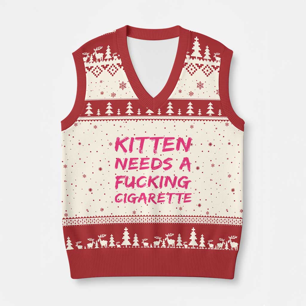 Kitten Needs A Fucking Cigarette V-Neck Knit Sweater Vest Funny Cat Joke Cat Meme TS10 Beige Red Print Your Wear