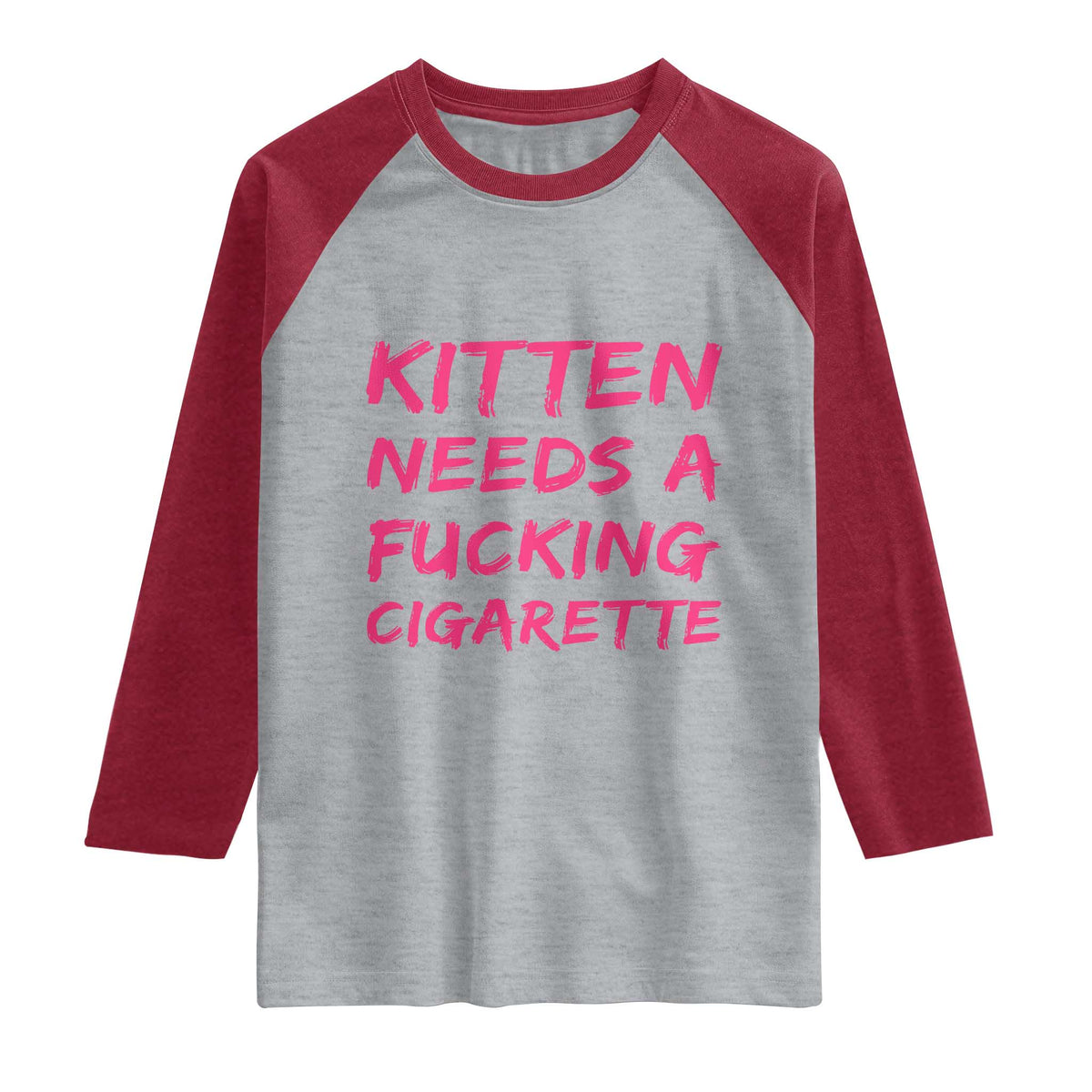 Kitten Needs A Fucking Cigarette Raglan Shirt Funny Cat Joke Cat Meme TS10 Heather Gray Heather Red Print Your Wear