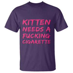 Kitten Needs A Fucking Cigarette T Shirt Funny Cat Joke Cat Meme TS10 Purple Print Your Wear