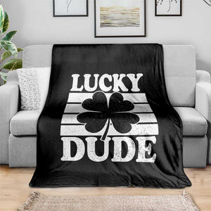 Funny Lucky Dude Throw Blanket Irish Boys St Patricks Day TS10 Print Your Wear
