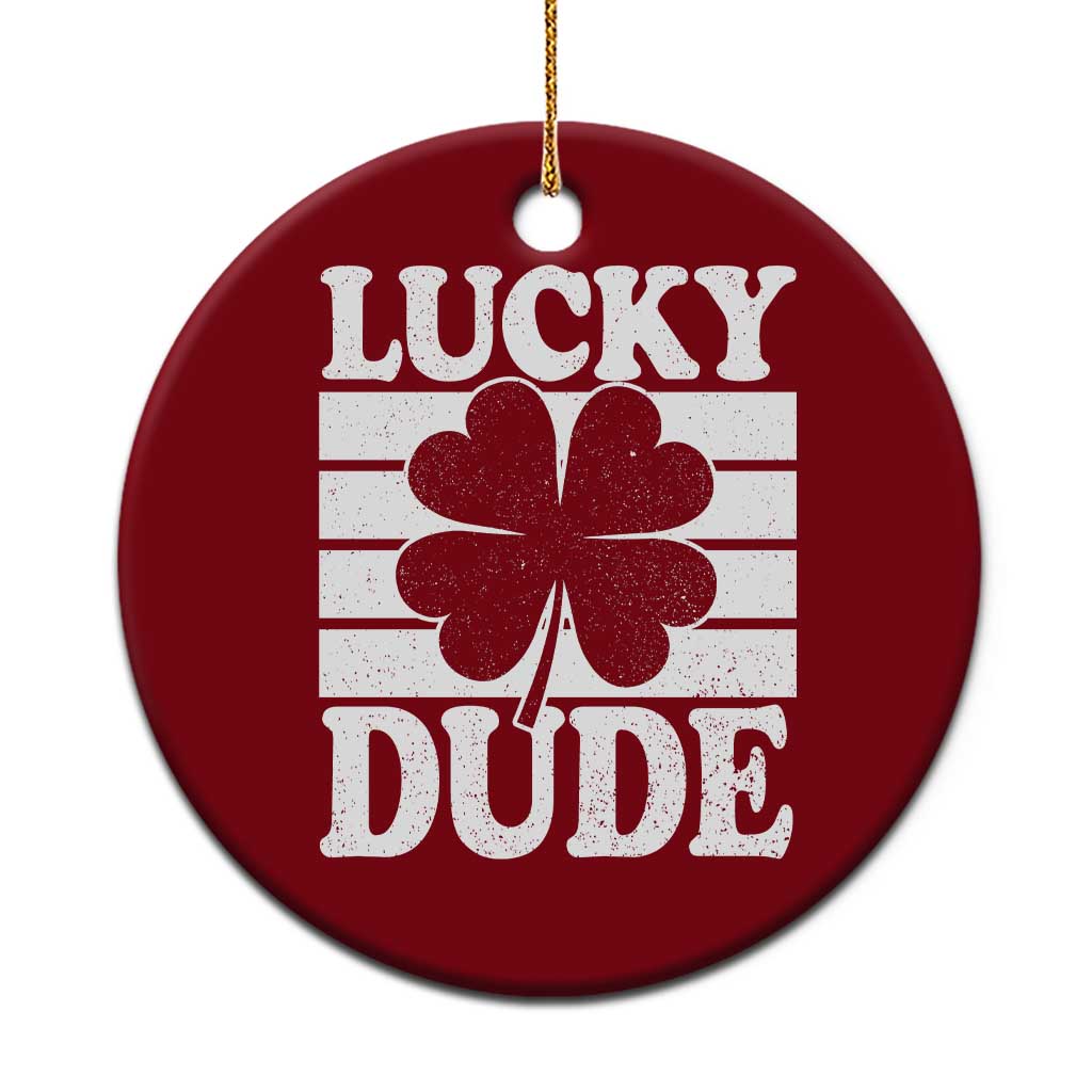 Funny Lucky Dude Ceramic Ornament Irish Boys St Patricks Day TS10 1pc Red Print Your Wear