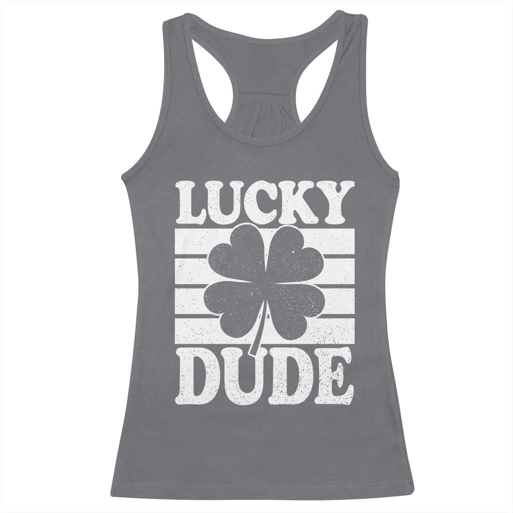 Funny Lucky Dude Racerback Tank Top Irish Boys St Patricks Day TS10 Charcoal Print Your Wear