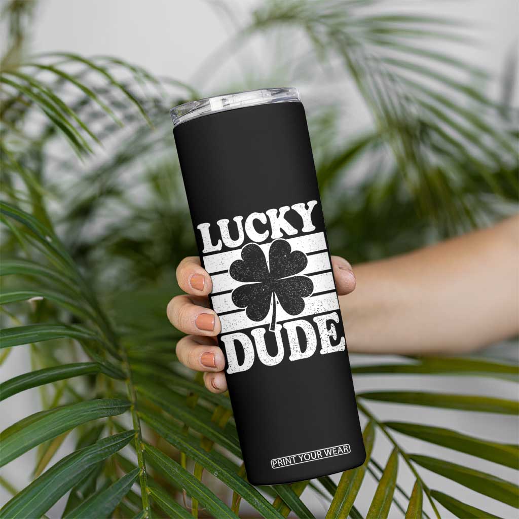 Funny Lucky Dude Skinny Tumbler Irish Boys St Patricks Day TS10 Print Your Wear