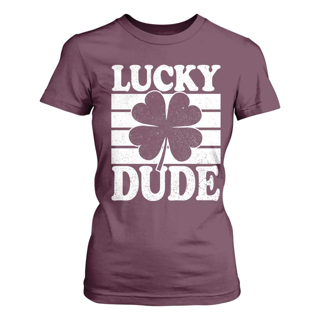 Funny Lucky Dude T Shirt For Women Irish Boys St Patricks Day TS10 Maroon Print Your Wear