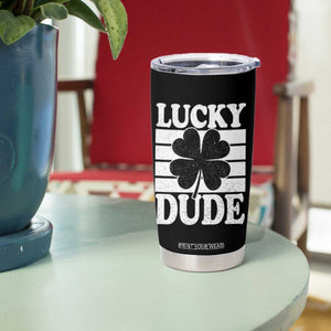 Funny Lucky Dude Tumbler Cup Irish Boys St Patricks Day TS10 Print Your Wear