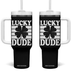 Funny Lucky Dude Tumbler With Handle Irish Boys St Patricks Day TS10 One Size: 40 oz Black Print Your Wear