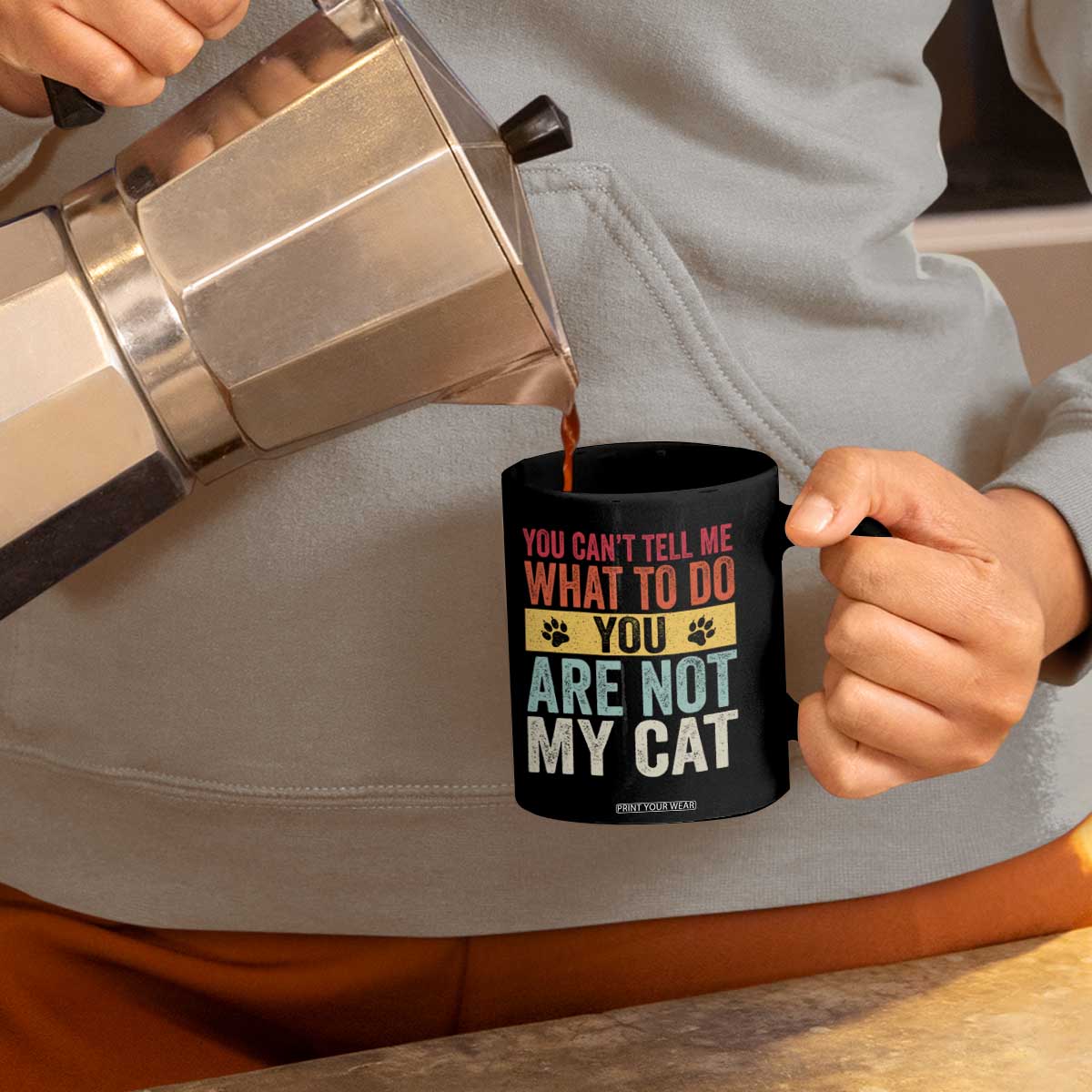 Retro Cat Lovers Coffee Mug You Cant Tell Me What To Do Youre Not My Cat Paw Print TS10 Print Your Wear