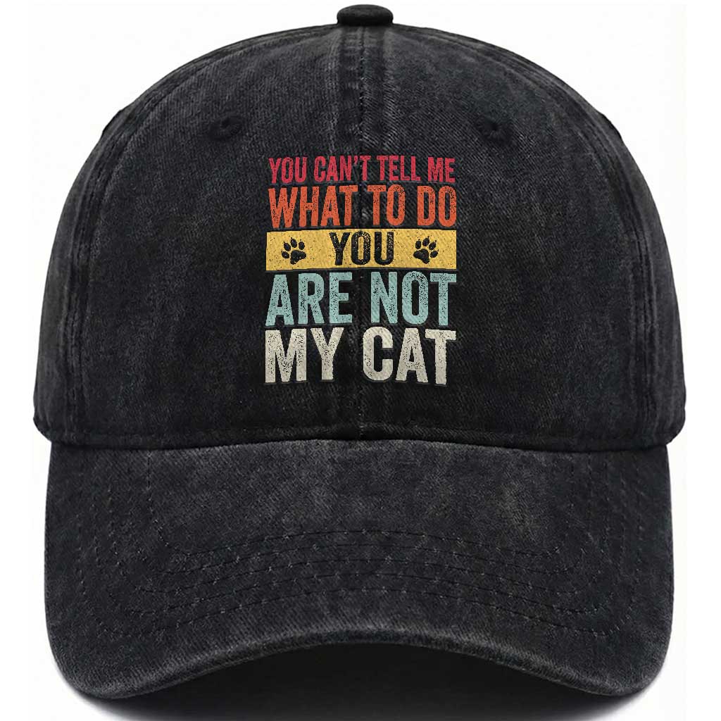 Retro Cat Lovers Washed Cotton Baseball Cap You Cant Tell Me What To Do Youre Not My Cat Paw Print TS10 Print Your Wear