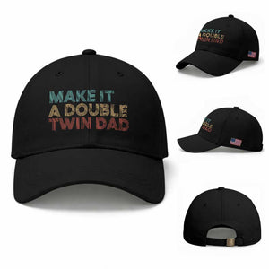 Retro Twin Dad Baseball Cap Make It A Double Funny Fathers Day TS10 Baseball Cap Universal Fit Black Print Your Wear