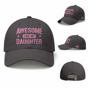 Awesome Like My Daughter Baseball Cap Funny Girl Dad Fathers Day TS10 Baseball Cap Universal Fit Dark Gray Print Your Wear