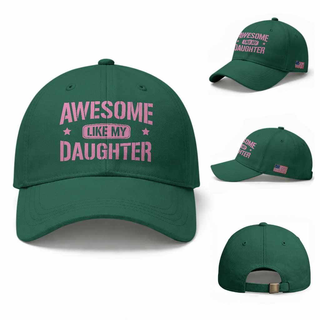 Awesome Like My Daughter Baseball Cap Funny Girl Dad Fathers Day TS10 Baseball Cap Universal Fit Irish Green Print Your Wear