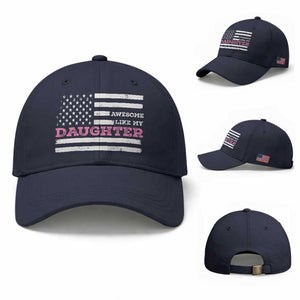 Awesome Like My Daughter Baseball Cap Girl Dad Father's Day American Flag TS10 Baseball Cap Universal Fit Navy Print Your Wear