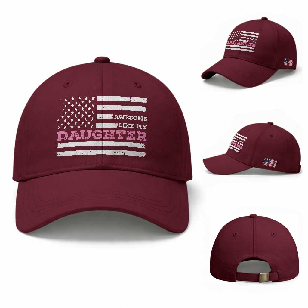 Awesome Like My Daughter Baseball Cap Girl Dad Father's Day American Flag TS10 Baseball Cap Universal Fit Maroon Print Your Wear