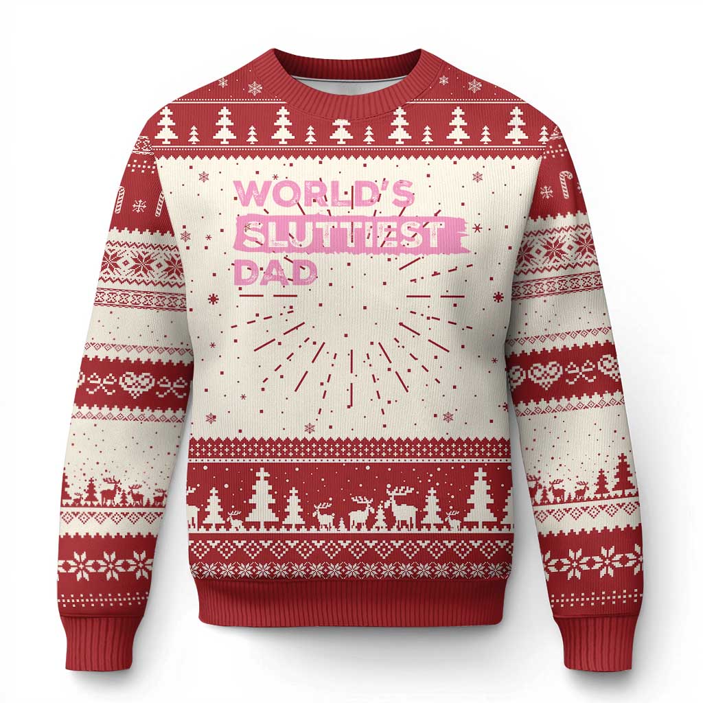 Worlds Sluttiest Dad Knit Sweatshirt Funny Meme Joke - Print Your Wear