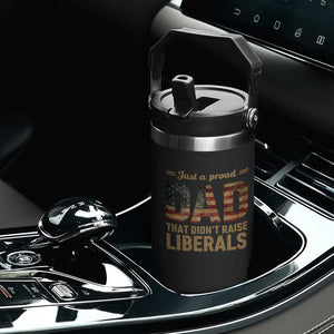 Just A Proud Dad That Didn't Raise Liberals Flip Straw Tumbler Retro American Flag TS10 Print Your Wear